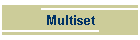 Multiset