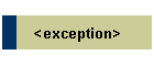 <exception>